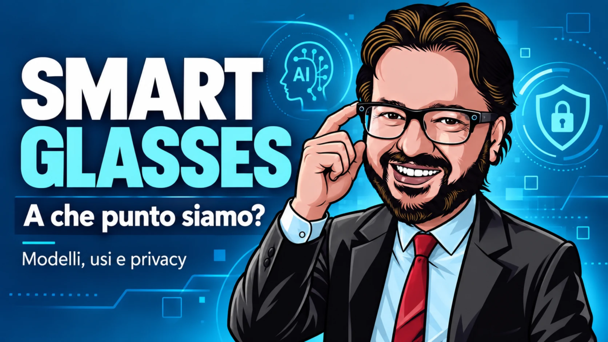 Avatar di Gianluigi Bonanomi con smart glasses: modelli, usi e privacy